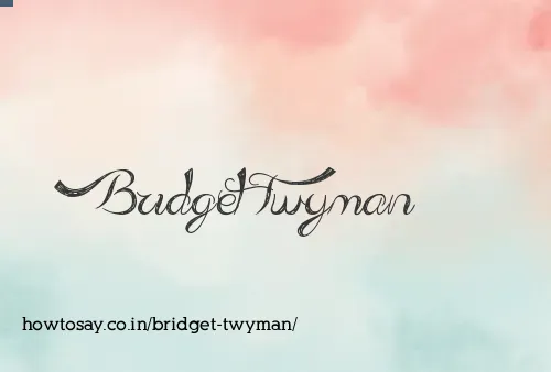 Bridget Twyman