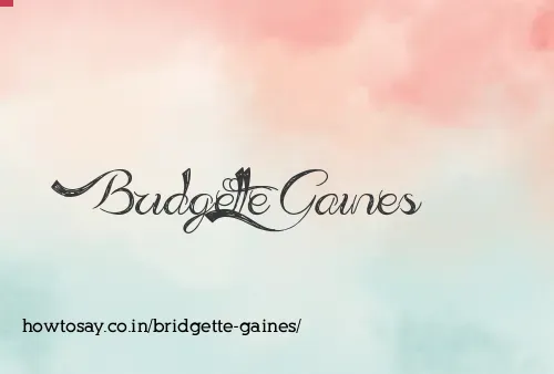 Bridgette Gaines