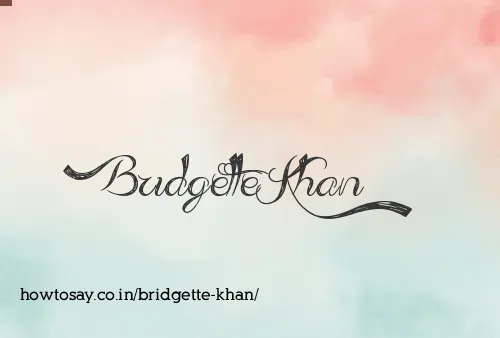 Bridgette Khan