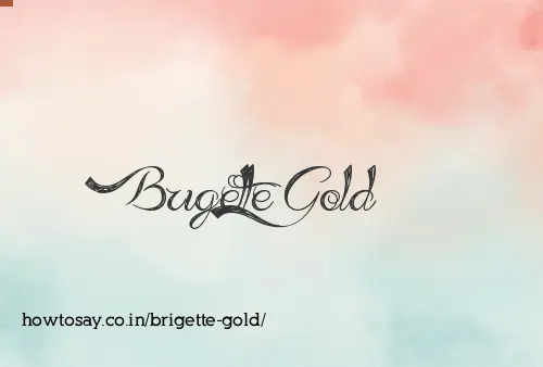 Brigette Gold