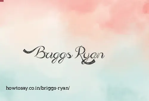 Briggs Ryan