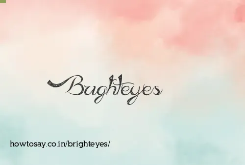 Brighteyes