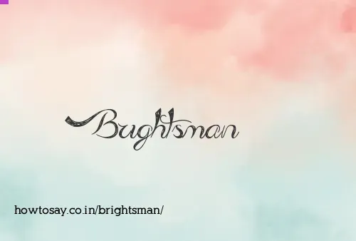 Brightsman