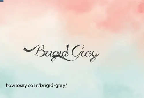 Brigid Gray