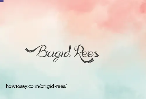 Brigid Rees