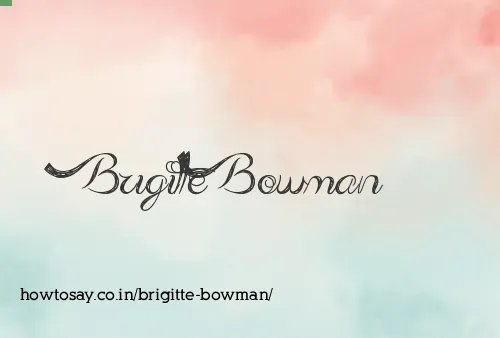 Brigitte Bowman