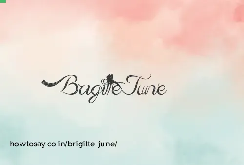 Brigitte June