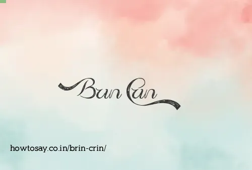 Brin Crin