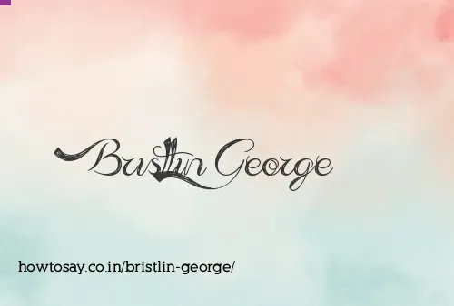 Bristlin George