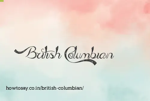 British Columbian