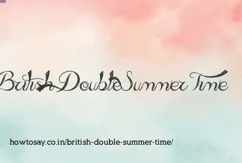 British Double Summer Time