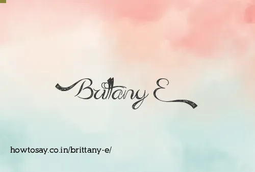 Brittany E
