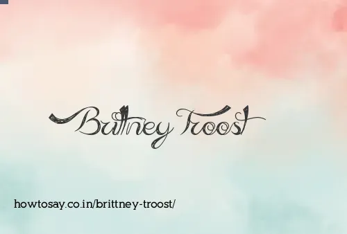 Brittney Troost