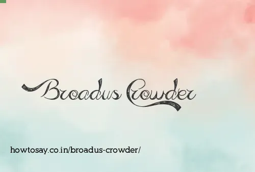 Broadus Crowder