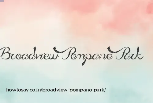 Broadview Pompano Park