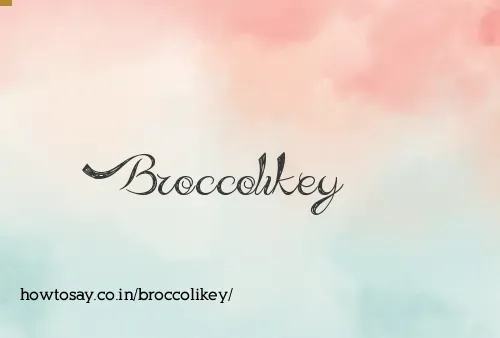 Broccolikey