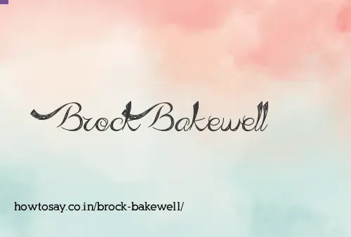 Brock Bakewell