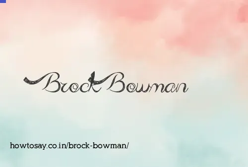Brock Bowman
