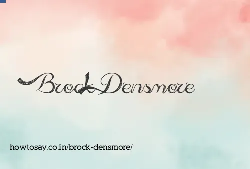 Brock Densmore