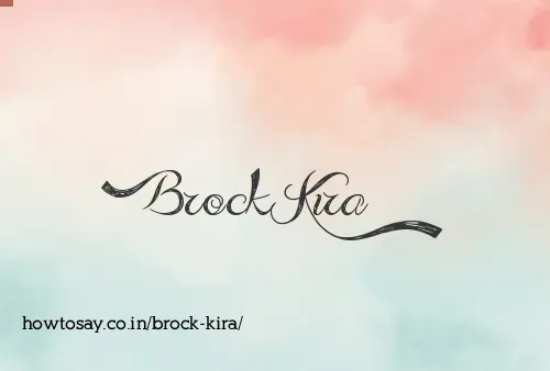Brock Kira