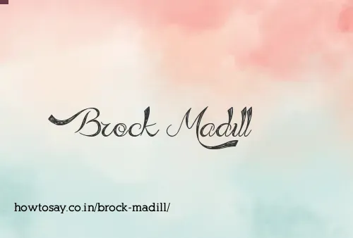 Brock Madill