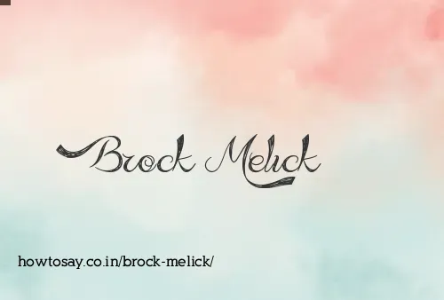 Brock Melick