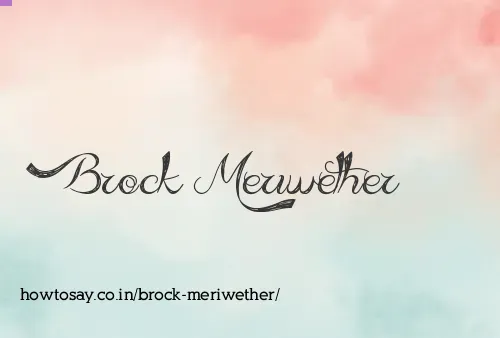 Brock Meriwether