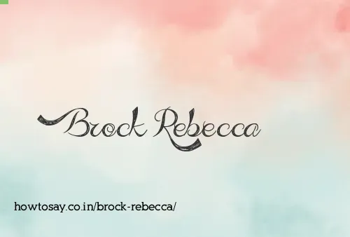 Brock Rebecca