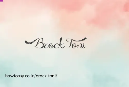 Brock Toni