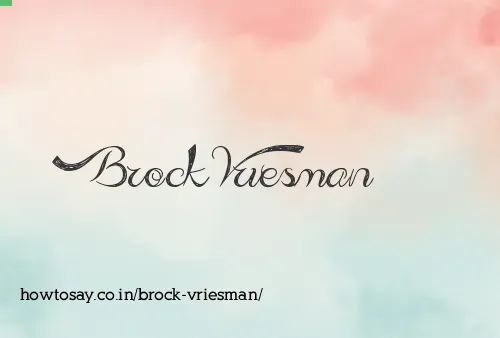 Brock Vriesman
