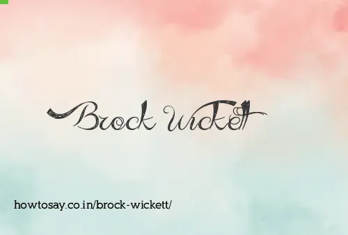Brock Wickett