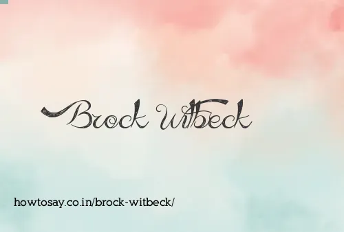 Brock Witbeck