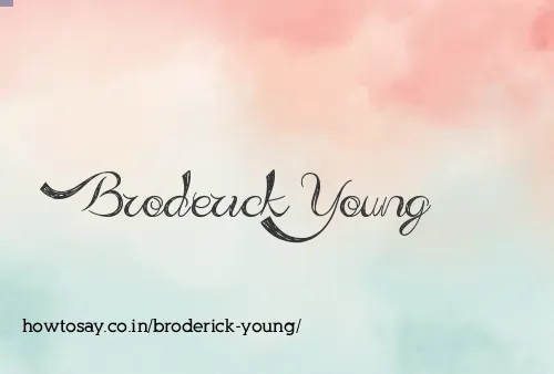 Broderick Young