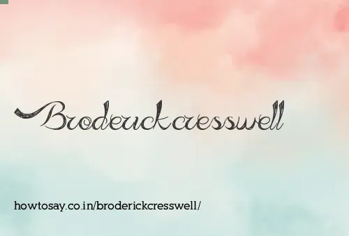 Broderickcresswell