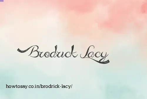 Brodrick Lacy