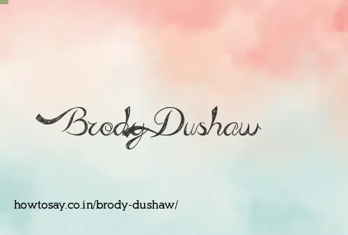 Brody Dushaw