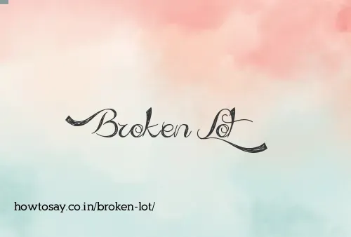 Broken Lot