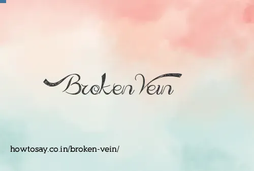 Broken Vein