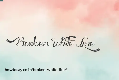Broken White Line