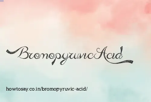 Bromopyruvic Acid