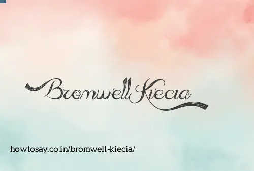Bromwell Kiecia