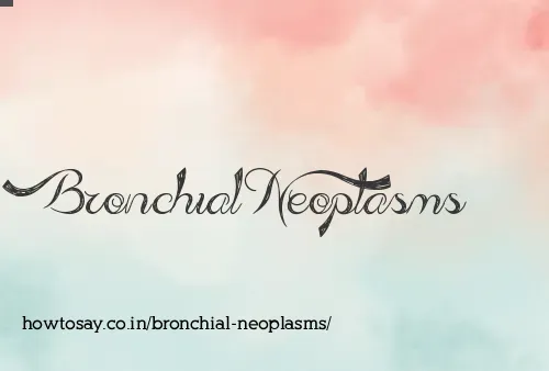 Bronchial Neoplasms
