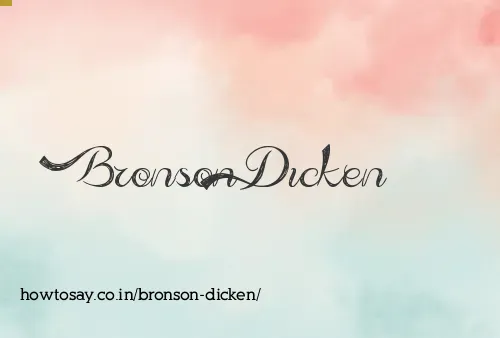 Bronson Dicken