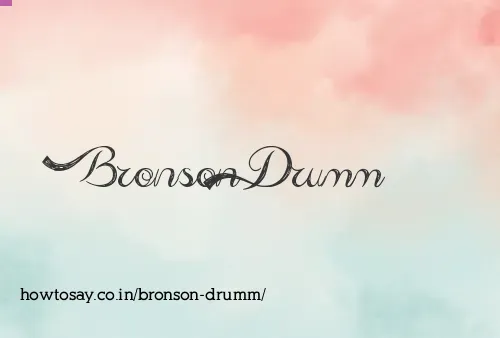 Bronson Drumm