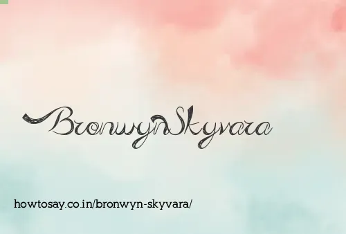 Bronwyn Skyvara