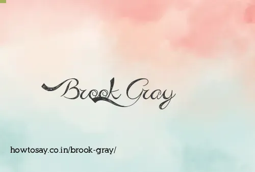 Brook Gray