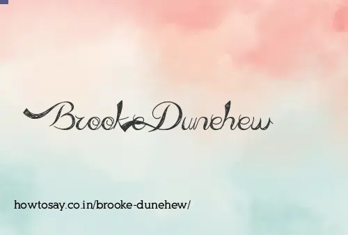 Brooke Dunehew
