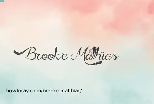 Brooke Matthias
