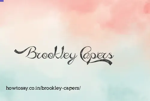 Brookley Capers
