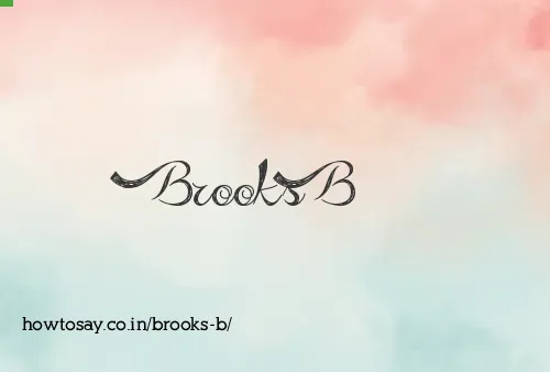 Brooks B